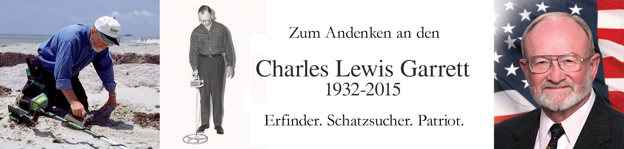 Zum Andenken an den查尔斯·刘易斯·加勒特1932-2015。Erfinder。Schatzsucher。爱国者。